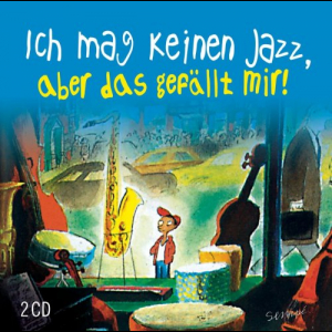 Ich mag keinen Jazz, aber das gefällt mir!