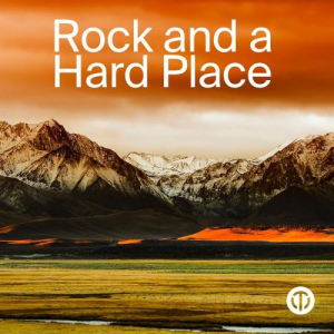Rock and a Hard Place