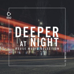Deeper At Night, Vol. 72