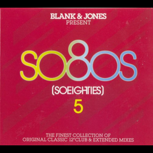 Blank & Jones Present So80s (Soeighties) Vol.5
