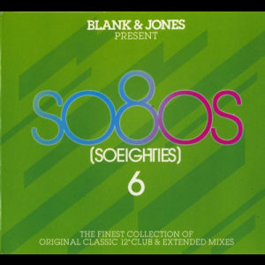 Blank & Jones Present So80s (Soeighties) Vol.6