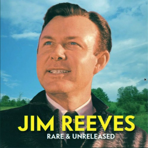 Jim Reeves Rare & Unreleased