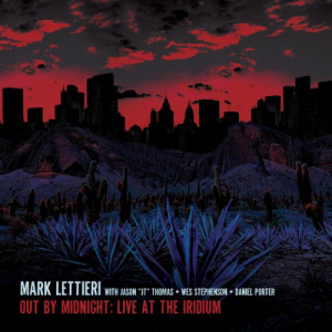 Out by Midnight: Live at the Iridium (Live at the Iridium)