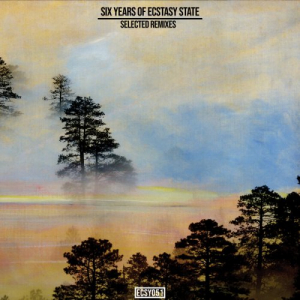 Six Years Of Ecstasy State - Selected Remixes