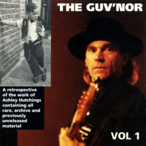 Ashley Hutchings: The Guv'nor Retrospective, Volume One