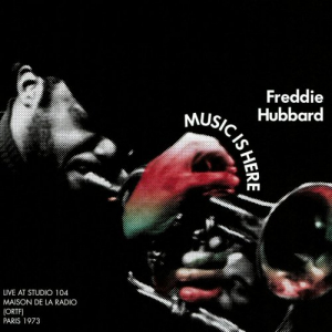 Music Is Here: Live at Studio 104, Maison de la Radio (ORTF), Paris, 1973