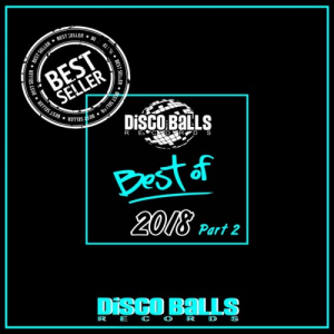 Best Of Disco Balls Records 2018, Pt. 2