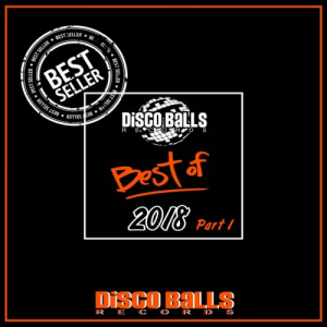 Best Of Disco Balls Records 2018, Pt. 1