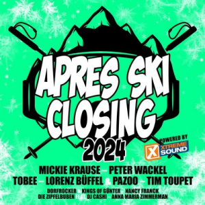 Après Ski Closing 2024 Powered by Xtreme Sound