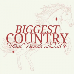 Biggest Country Viral Trends 2024