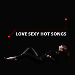 Love Sexy Hot Songs