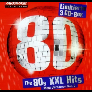 The 80s XXL Hits (Maxi Versionen #2)
