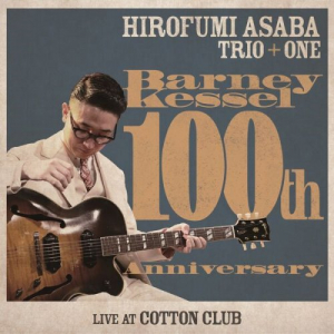 Barney Kessel 100th Anniversary (Live at Cotton Club)