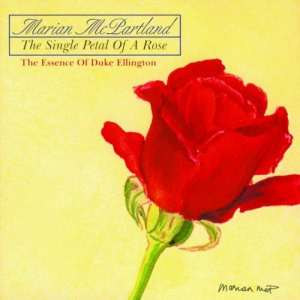 The Single Petal Of A Rose: The Essence Of Duke Ellington (Live)