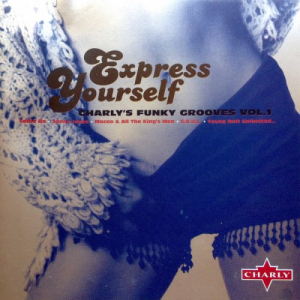 Express Yourself: Charly's Funky Grooves, Vol. 1