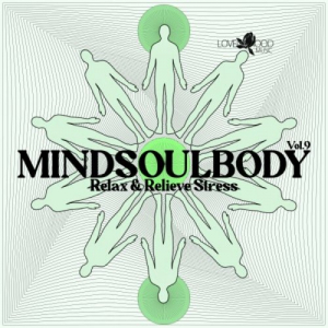 Mindsoulbody, Relax & Relieve Stress Vol 9