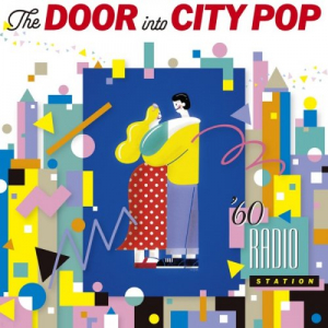The Door Into City Pop -60 Radio Station