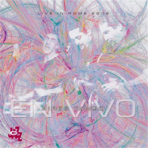 En Vivo - Live in Rome 2002