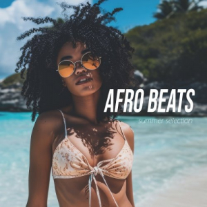 Afro Beats Summer Selection