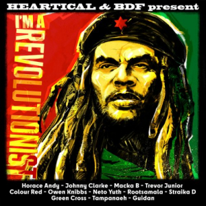 Heartical & BDF present I'm A Revolutionist