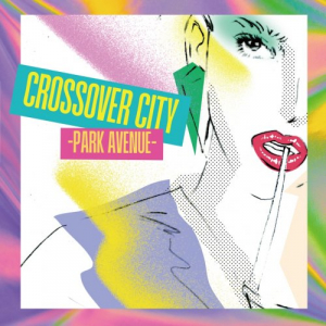 Crossover City: Park Avenue