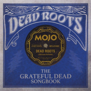 Dead Roots (The Grateful Dead Songbook)