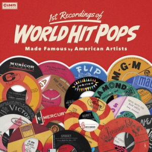 1st Recordings of World Hit Pops Made Famous By American Artists