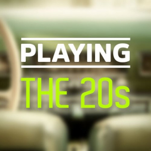 Playing - The 20s