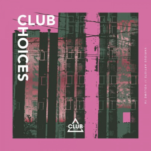 Club Choices Vol. 16