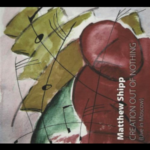 Creation Out Of Nothing: Live In Moscow