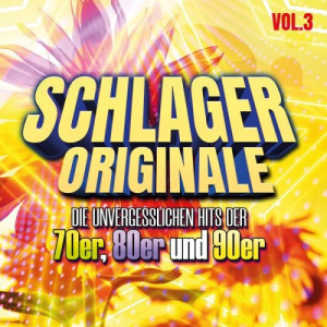 Schlager Originale, Vol. 3 - Die unvergesslichen Hits der 70, 80er und 90er