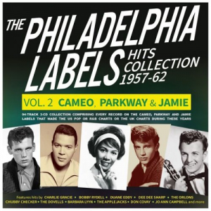 The Philadelphia Labels Hits Collection 1957-62 Vol. 2: Cameo, Parkway & Jamie