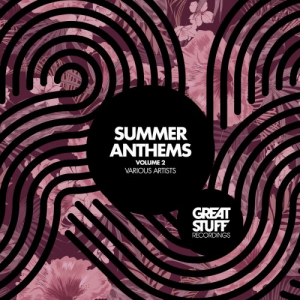 Great Stuff Summer Anthems 2025 Vol. 2