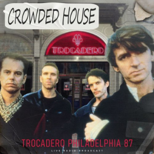 Trocadero Philadelphia 87 (Live)