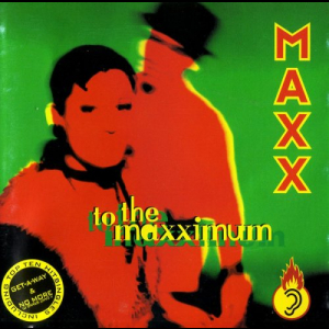 To The Maxximum (Limited Edition)