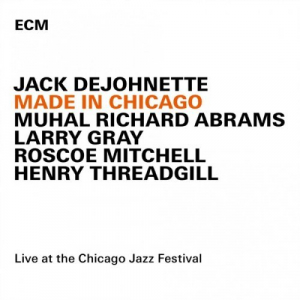 Made In Chicago (Live At The Chicago Jazz Festival 2013)