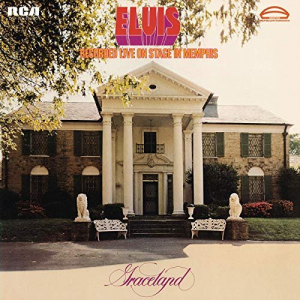Elvis Recorded Live on Stage in Memphis (Legacy Edition)