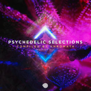 Psychedelic Selections Vol 005 (Compiled by Khromata)