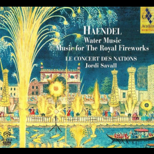 Haendel: Water Music, Music for the Royal Fireworks