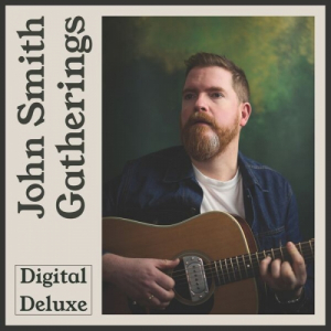Gatherings (Deluxe Edition)