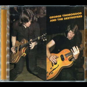 George Thorogood & The Destroyers