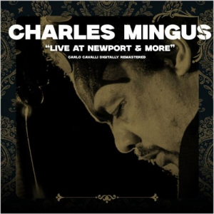 Live at Newport & More (Carlo Cavalli Digitally Remastered)
