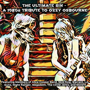 The Ultimate Sin: A 1980s Tribute To Ozzy Osbourne