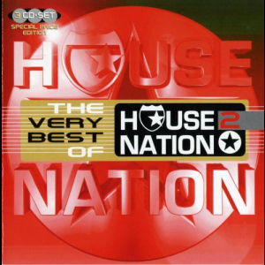 The Very Best Of House Nation 2