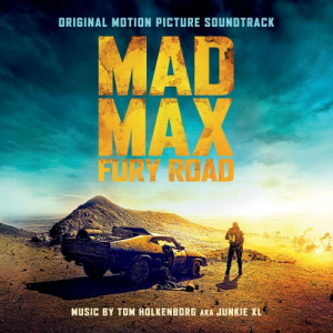 Mad Max: Fury Road (Original Motion Picture Soundtrack) (Deluxe Version)