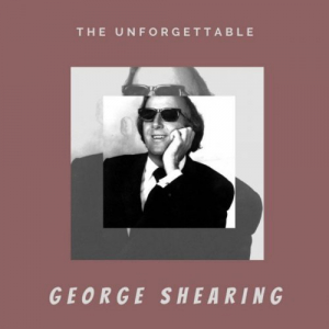The Unforgettable George Shearing