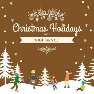 Christmas Holidays with Gigi Gryce