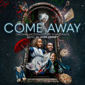 Come Away (Original Motion Picture Soundtrack)
