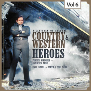 Milestones of Legends: Country & Western Heroes, Vol. 6