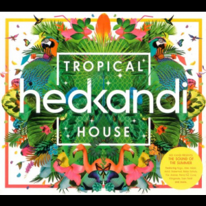 Hed Kandi: Tropical House